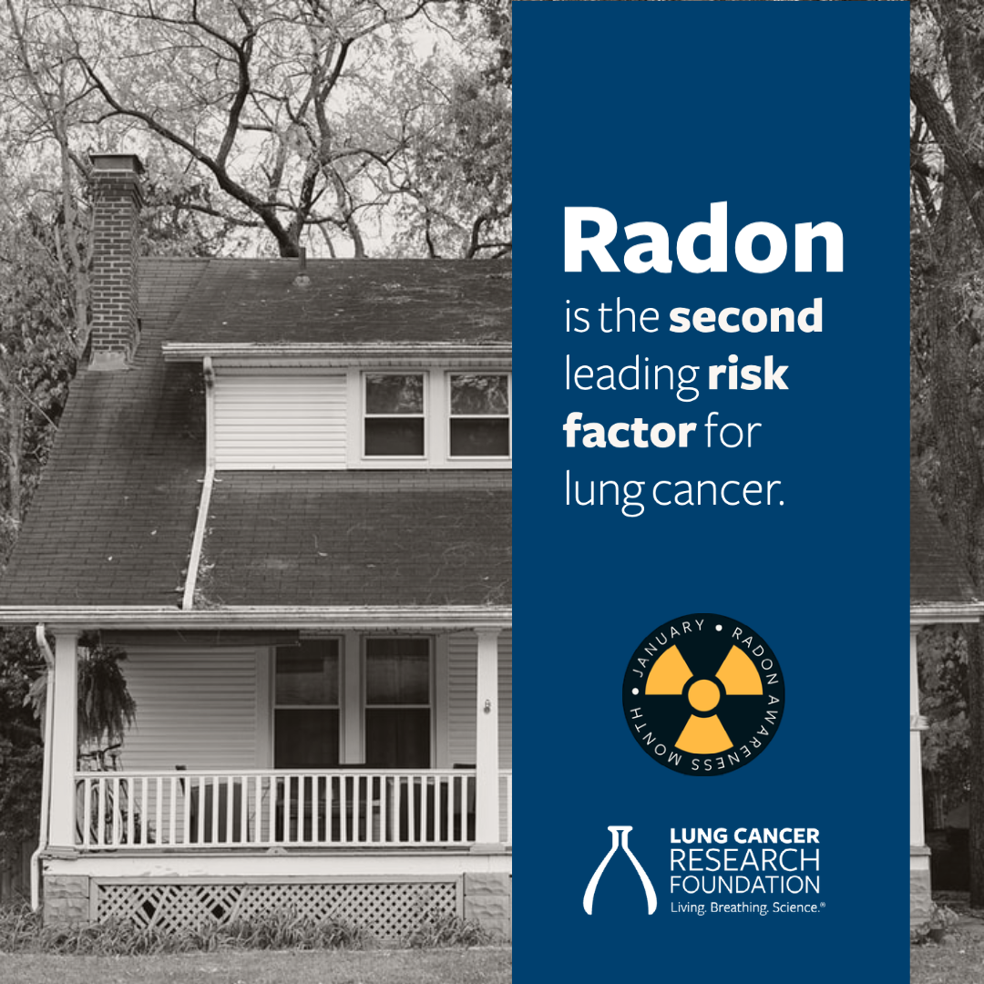 January is Radon Awareness Month Lung Cancer Research Foundation