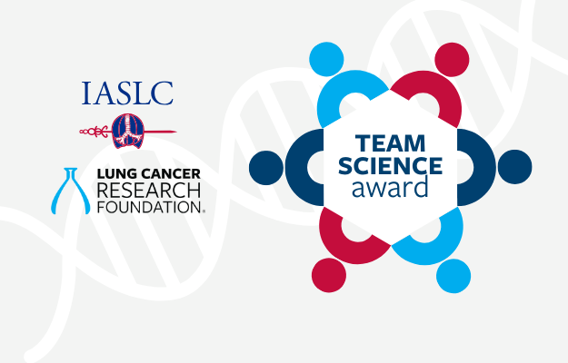 LCRF and IASLC announce first Team Science Award grant